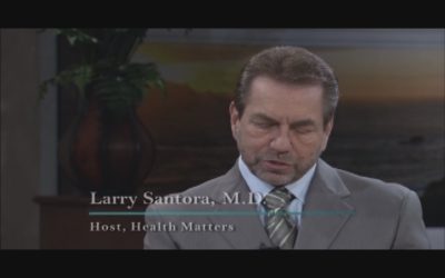 Health Matters with Dr. Larry Santora