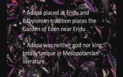 Creation, Genesis and Origins -Legend of Adapa