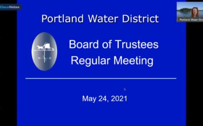 Portland Water District Meeting- May 2021 – 05-24-21