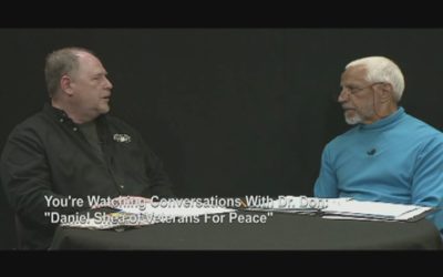 Conversations with Dr. Don – Daniel Shea of Veterans For Peace