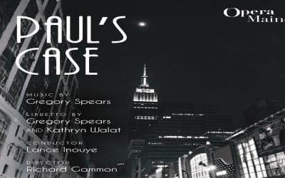 Paul’s Case – Opera Maine – June 2025